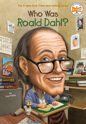 Who Was Roald Dahl? by Kelley, True