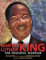 Martin Luther King: The Peaceful Warrior by Clayton, Ed