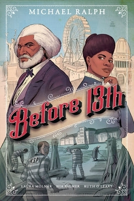 Before 13th: A Graphic Novel by Ralph, Michael