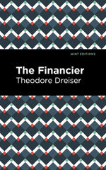 The Financier by Dreiser, Theodore