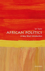 African Politics: A Very Short Introduction by Taylor, Ian