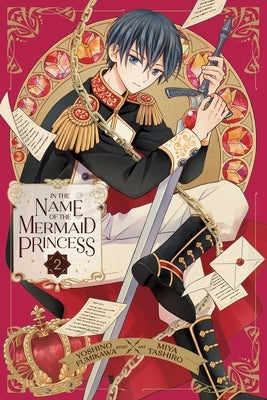 In the Name of the Mermaid Princess, Vol. 2 by Fumikawa, Yoshino