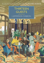 Thirteen Guests by Farjeon, J. Jefferson