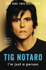 I'm Just a Person by Notaro, Tig