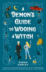 A Demon's Guide to Wooing a Witch by Hawley, Sarah