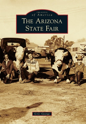 The Arizona State Fair by George, G. G.