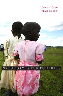 Saturday Is for Funerals by Dow, Unity