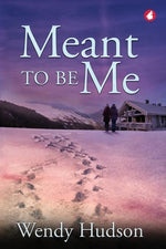 Meant to be Me by Hudson, Wendy