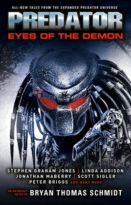 Predator: Eyes of the Demon by Schmidt, Bryan Thomas