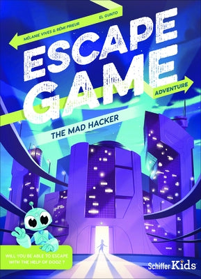 Escape Game Adventure: The Mad Hacker: The Mad Hacker by Gunto, El