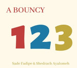 A Bouncy 123: A Counting Adventure by Fadipe, Sade