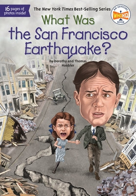 What Was the San Francisco Earthquake? by Hoobler, Dorothy