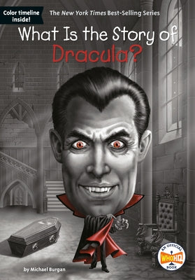 What Is the Story of Dracula? by Burgan, Michael