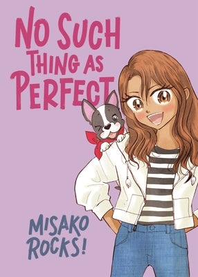 No Such Thing as Perfect by Rocks!, Misako