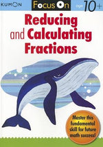 Focus on Reducing and Calculating Fractions by Kumon