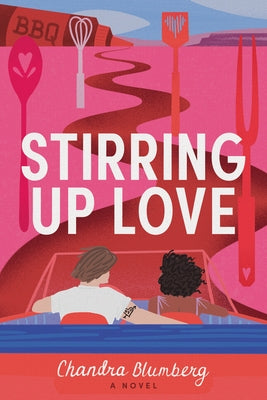 Stirring Up Love by Blumberg, Chandra