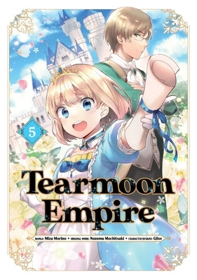 Tearmoon Empire (Manga): Volume 5 by Mochitsuki, Nozomu