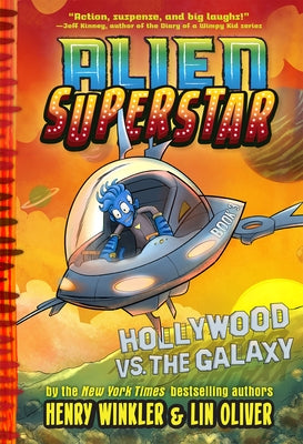 Hollywood vs. the Galaxy (Alien Superstar #3) by Winkler, Henry