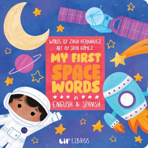 My First Space Words in English and Spanish by Hern?ndez, Zaida