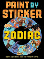 Paint by Sticker: Zodiac: Create All 12 Zodiac Signs One Sticker at a Time by Workman Publishing