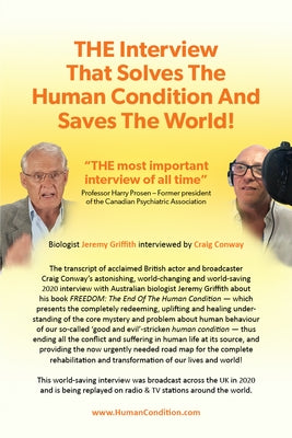 THE Interview That Solves The Human Condition And Saves The World! by Griffith, Jeremy