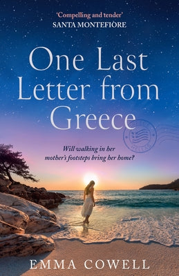 One Last Letter from Greece by Cowell, Emma