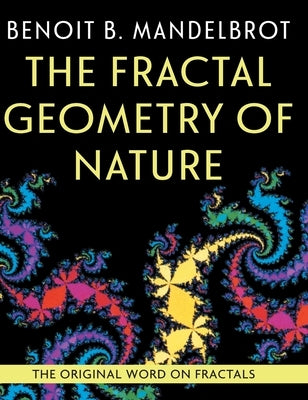 The Fractal Geometry of Nature by Mandelbrot, Benoit B.