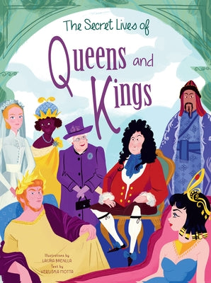 The Secret Lives of Queens and Kings by Motta, Veruska