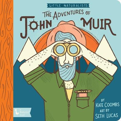 Little Naturalists: The Adventures of John Muir by Coombs, Kate