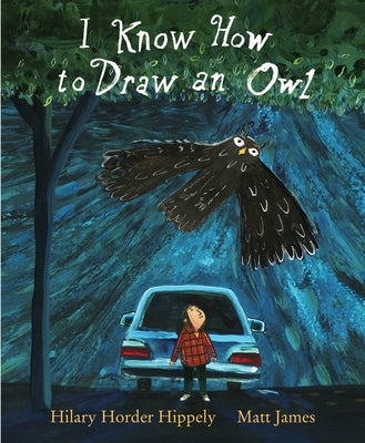 I Know How to Draw an Owl by Hippely, Hilary Horder