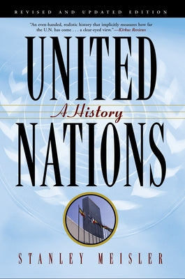 United Nations: A History by Meisler, Stanley