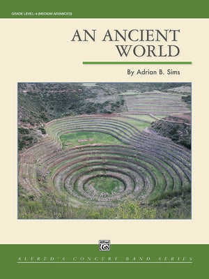 An Ancient World: Conductor Score & Parts by Sims, Adrian B.