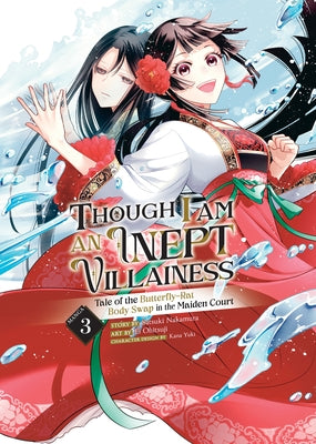 Though I Am an Inept Villainess: Tale of the Butterfly-Rat Body Swap in the Maiden Court (Manga) Vol. 3 by Nakamura, Satsuki