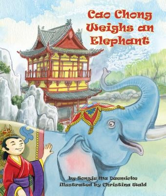 Cao Chong Weighs an Elephant by Daemicke, Songju Ma