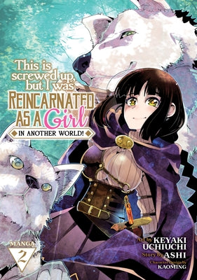 This Is Screwed Up, But I Was Reincarnated as a Girl in Another World! (Manga) Vol. 2 by Ashi