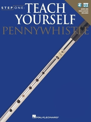 Teach Yourself Pennywhistle Step One Series Book/Online Media [With 2 DVDs] by Hal Leonard Corp