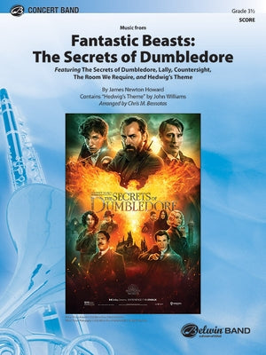 Fantastic Beasts -- The Secrets of Dumbledore: Featuring: The Secrets of Dumbledore / Lally / Countersight / The Room We Require / Hedwig's Theme, Con by Bernotas, Chris M.