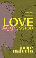 Love/Aggression by Martin, June