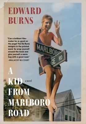 A Kid from Marlboro Road by Burns, Edward