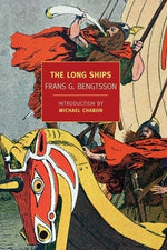 The Long Ships by Bengtsson, Frans G.