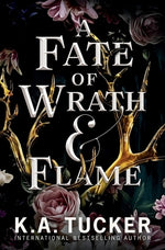 A Fate of Wrath and Flame by Tucker, K. a.