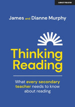 Thinking Reading: What Every Secondary Teacher Needs to Know about Reading by Murphy, James