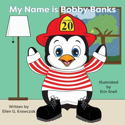 My Name is Bobby Banks by Krawczak, Ellen G.