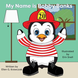 My Name is Bobby Banks by Krawczak, Ellen G.
