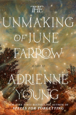 The Unmaking of June Farrow by Young, Adrienne