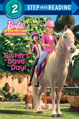 Sisters Save the Day! (Barbie) by Depken, Kristen L.