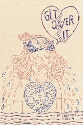 Get Over It! by Mucha, Corinne