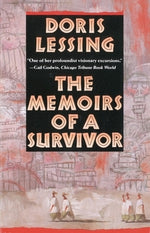 The Memoirs of a Survivor by Lessing, Doris