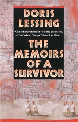 The Memoirs of a Survivor by Lessing, Doris