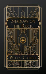 Shadows on the Rock by Cather, Willa